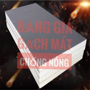 Bảng báo giá gạch mát chống nóng tốt nhất 2020